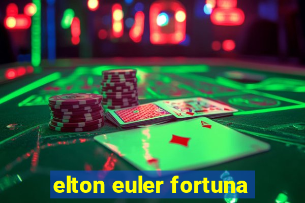 elton euler fortuna